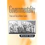 Governmentality : Power and Rule in Modern Society