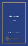The uncalled (Vol-1): a novel