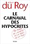 Le carnaval des hypocrites Le carnaval des hypocrites