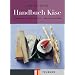 Das TEUBNER Handbuch K�se: K�sekunde - K�selexikon - K�serezepte (Teubner Handb�cher)