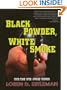 Black Powder, White Smoke