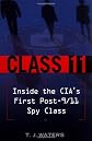 Class 11: Inside the CIA's First Post-9/11 Spy Class