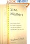 Size Matters: How Height Affects the Health, Happiness, and Success of Boys - and the Men They Become
