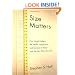 Size Matters: How Height Affects the Health, Happiness, and Success of Boys - and the Men They Become
