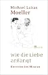 Wie die Liebe anf�ngt. Die ersten drei Minuten