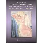 Manual of Tumescent Liposculpture and Laser Cosmetic Surgery: Including the Weekend... by William R. Cook and Kim K. Cook