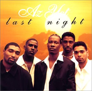 Az Yet - Last Night (album version) Lyrics - Zortam Music