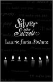 Silver Is For Secrets