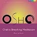 Osho Chakra Breathing: Music for Meditation