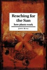 Reaching for the Sun: How Plants Work
