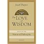 For Love of Wisdom: Essays on the Nature of Philosophy