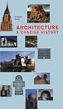 Architecture: A Concise History