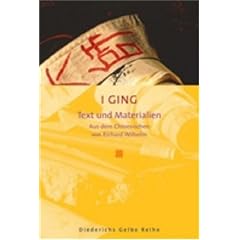 I Ging: Text und Materialien (Diederichs Gelbe Reihe)