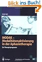 MODAK - Modalit�tenaktivierung in der Aphasietherapie (Rehabilitation und Pr�vention): Ein Therapieprogramm