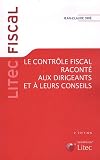 Le contrôle fiscal raconté aux dirigeants et à leurs conseils Image du produit