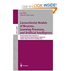 Click here to buy Connectionist Models of Neurons, Learning Processes, and... by Jose Mira and Alberto Prieto.