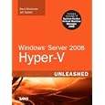 Windows Server 2008 Hyper-V Unleashed