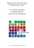 Les cahiers pratiques d aromathérapie selon l école française : tome 3, Vétérinaire - Bovins