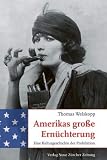 Produkt-Bild: Amerikas grosse Ern&uuml;chterung: Eine Kulturgeschichte der Prohibition