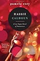 Hassie Calhoun : a Las Vegas novel of innocence
