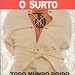 O Surto - O Surto