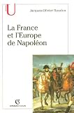 La France et l\'Europe de Napoléon
