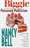 Biggie and the Poisoned Politician