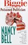 Biggie and the Poisoned Politician
