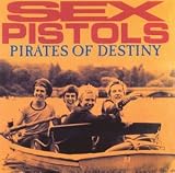 Pirates of Destiny - The Sex Pistols
