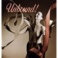 Unbound! Gentle Movement Lessons for Breast Cancer Survivors by  Alice Brydges