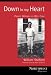 Down in My Heart by William Stafford ISBN 0870714309