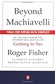 Beyond Machiavelli : Tools for Coping With Conflict