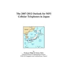 The 2007-2012 Outlook for MP3 Cellular Telephones in Japan