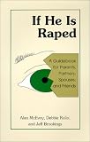 If He is Raped: A Guidebook for Partners, Spouses, Parents and Friends