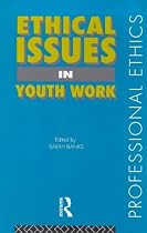 Ethical Issues in Youth Work (Professional Ethics)