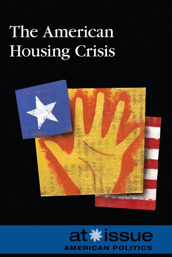 The American Housing Crisis (At Issue)