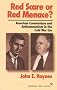 Red Scare or Red Menace?: American Communism and Anti Communism in the Cold War Era (The American Ways Series) Red Scare or Red Menace?: American Communism and Anti Communism in the Cold War Era (The American Ways Series)