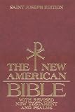 Saint Joseph Edition of the New American Bible: Translated from the Original Languages With Critical Use of All the Ancient Sources