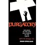 Purgatory: Explained by the Lives and Legends of the Saints