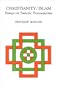 Christianity/Islam: Essays on Esoteric Ecumenicism (The Library of Traditional Wisdom)