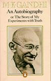 An Autobiography:  The Story of My Experiments with Truth