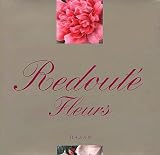 Les Fleurs de la Redouté