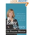 Easy Money: How to Simplify Your Finances and Get What You Want Out of Life'