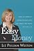 Easy Money: How to Simplify Your Finances and Get What You Want out of Life