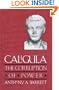 Caligula: The Corruption of Power