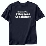 T-Shirt Navy Blue  Kiss Me, I Am Telephone Consultant  Occupations