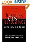 Judges on Judging: Views from the Bench (Chatham House Studies in Political Thinking)