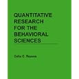 Quantitative Research for the Behavioral Sciences by  Celia C. Reaves