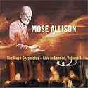 The Mose Chronicles: Live in London, Vol. 1