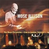 The Mose Chronicles: Live in London, Vol. 1